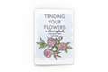 Tending Your Flowers: A Coloring Book for Self-Care