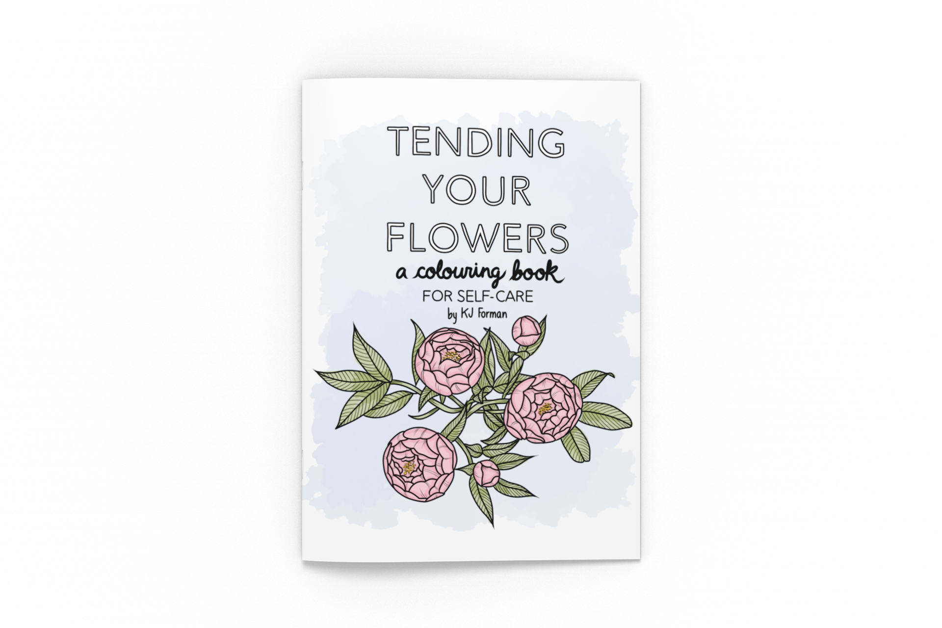 Tending Your Flowers: A Coloring Book for Self-Care